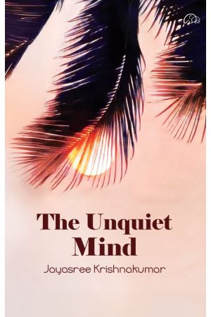 The Unquiet Mind