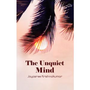 The Unquiet Mind